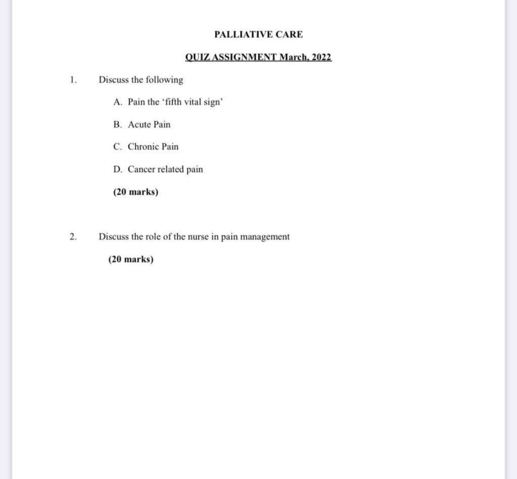 Solved PALLIATIVE CARE QUIZ ASSIGNMENT March, 2022 1.