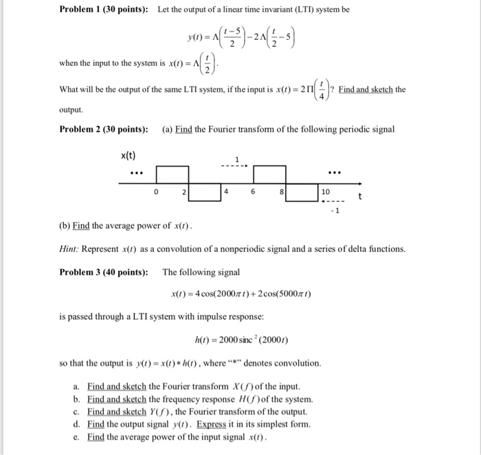 Solved Problem 1 (30 points): Let the output of a linear | Chegg.com