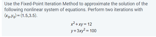 Solved Use The Fixed-Point Iteration Method To Approximate | Chegg.com