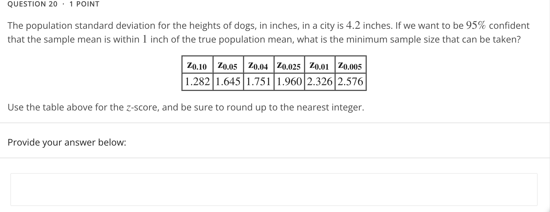 Solved QUESTION 20 1 POINT The population standard deviation | Chegg.com