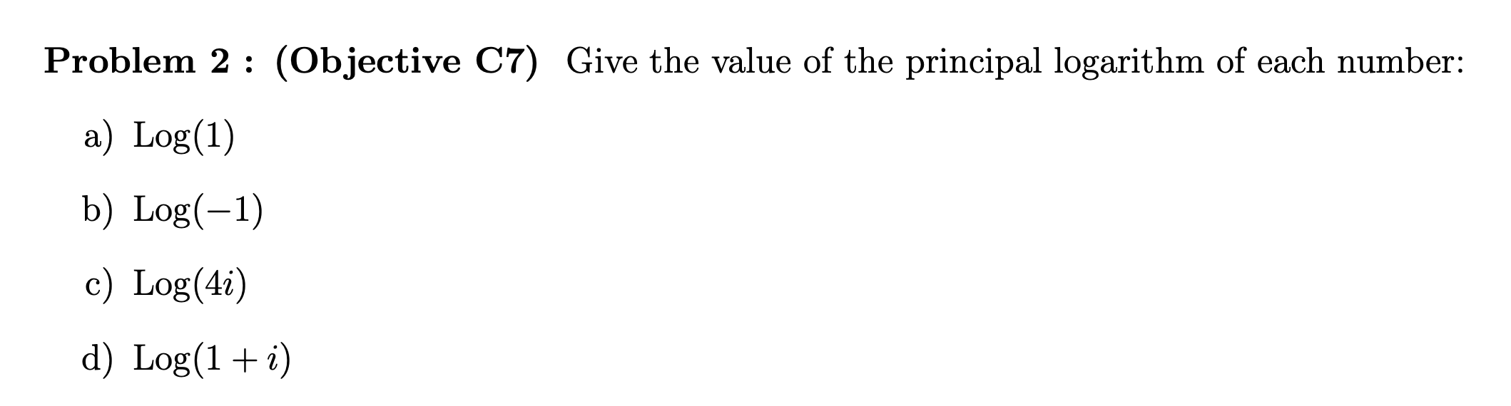 Solved Problem 2 : (Objective C7) Give the value of the | Chegg.com