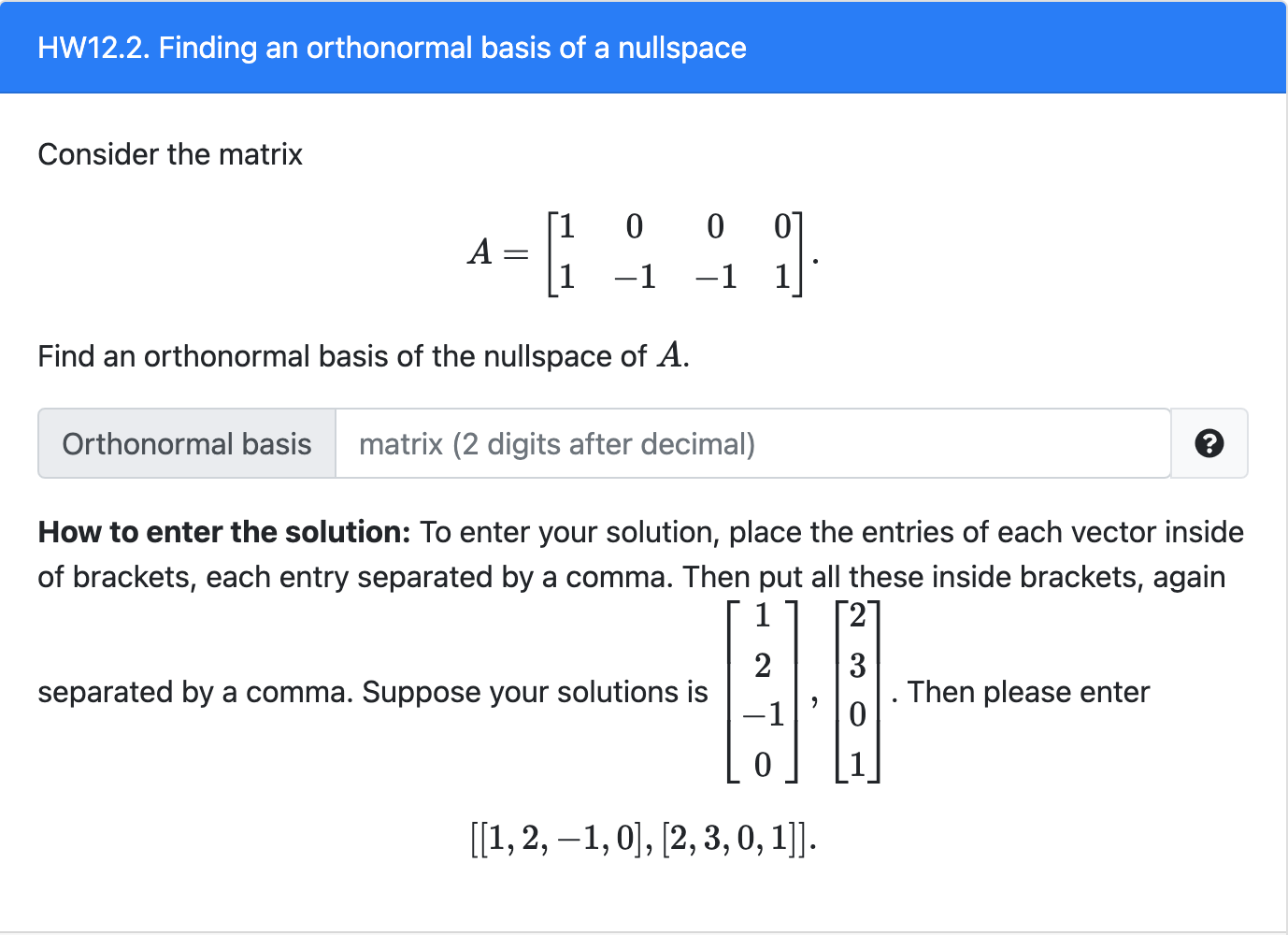 Solved HW12.2. Finding an orthonormal basis of a nullspace | Chegg.com