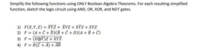 Solved Simplify The Following Functions Using ONLY Boolean | Chegg.com