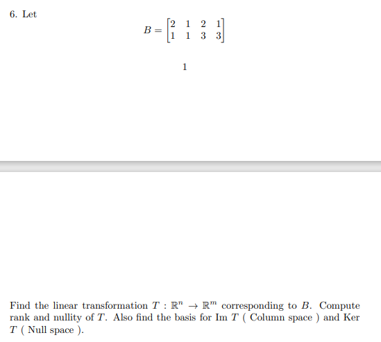 Solved 6. Let B= 2 1 2 1 1 1 3 3 1 Find The Linear | Chegg.com