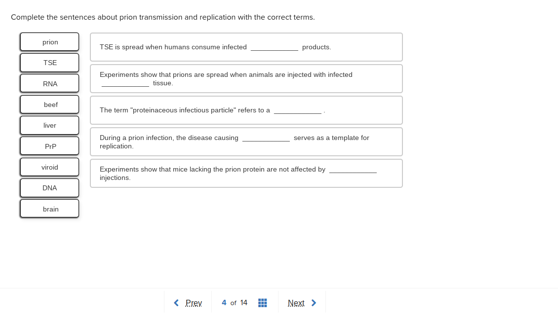 Solved Complete the sentences about prion transmission and