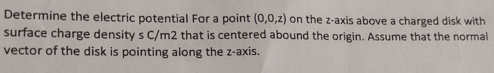 Solved Determine the electric potential For a point (0,0,z) | Chegg.com