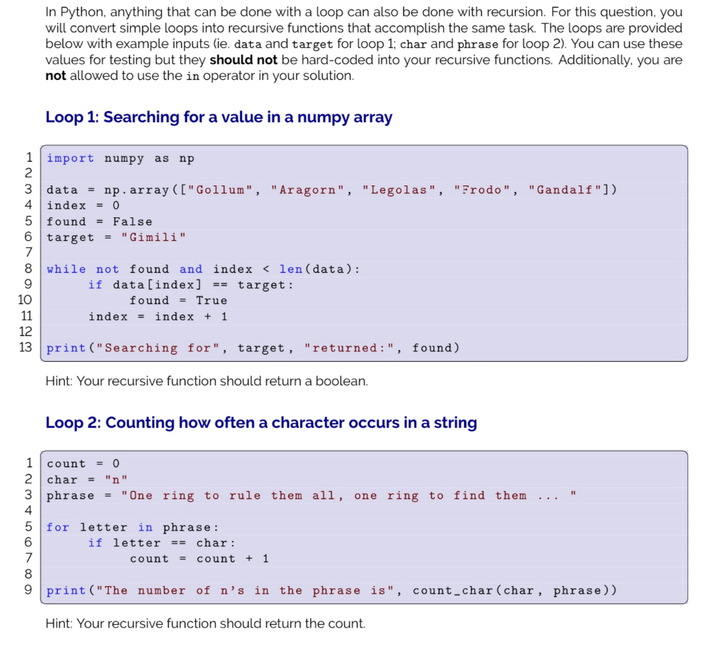 Solved In Python, anything that can be done with a loop can | Chegg.com