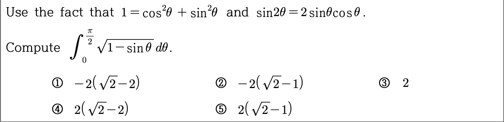 Solved Use the fact that 1=cos+ sino and sin20 = 2 sin@coso. | Chegg.com