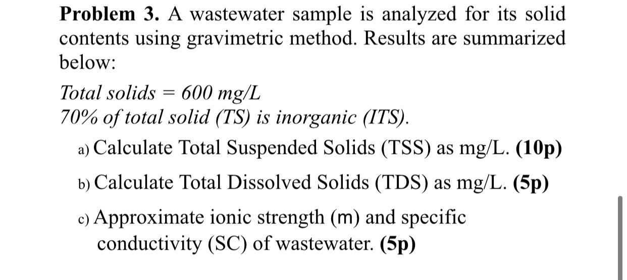Solved Problem 3. A wastewater sample is analyzed for its | Chegg.com