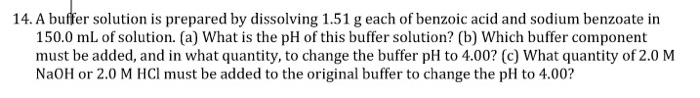 Solved 14. A buffer solution is prepared by dissolving 1.51 | Chegg.com