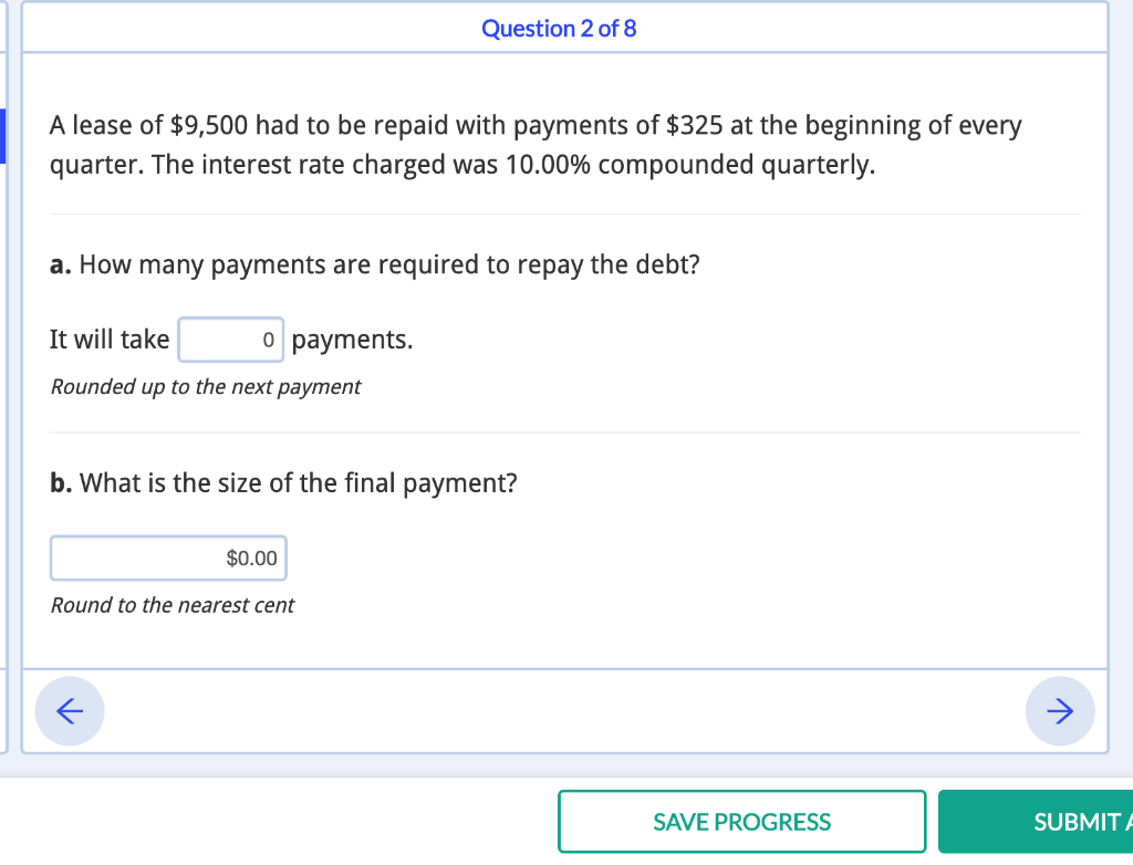 Solved A lease of $9,500 had to be repaid with payments of | Chegg.com