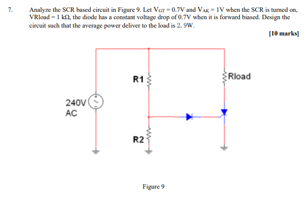 Solved Analyze the SCR based circuit in Figure 9. Let | Chegg.com