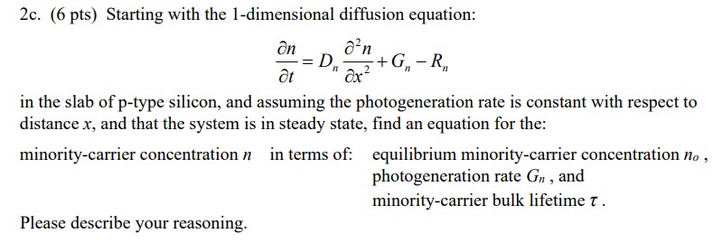 2c. (6 pts) Starting with the 1-dimensional diffusion | Chegg.com