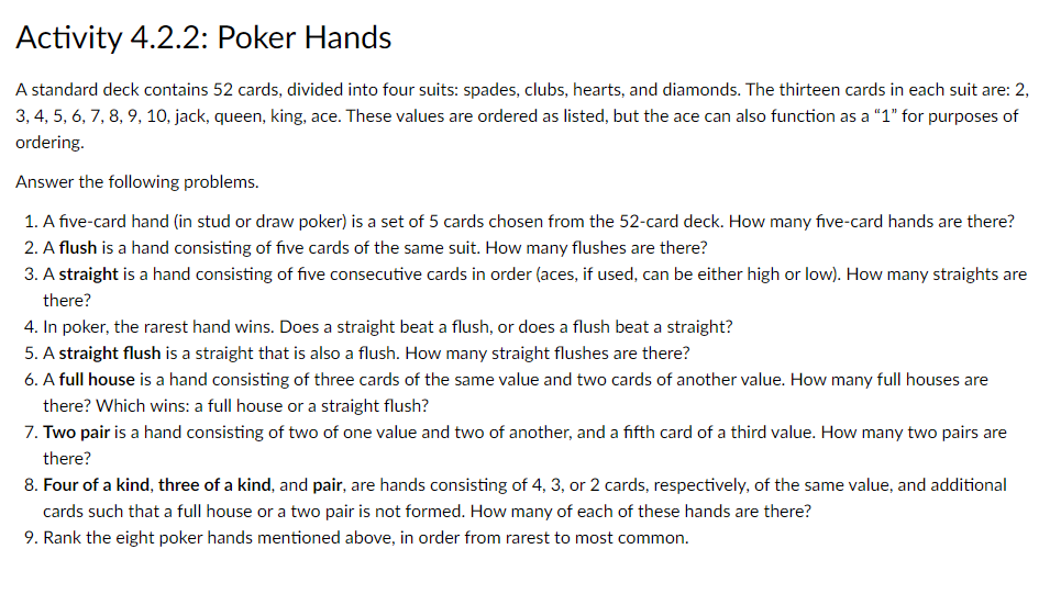 A standard deck contains 52 cards, divided into four