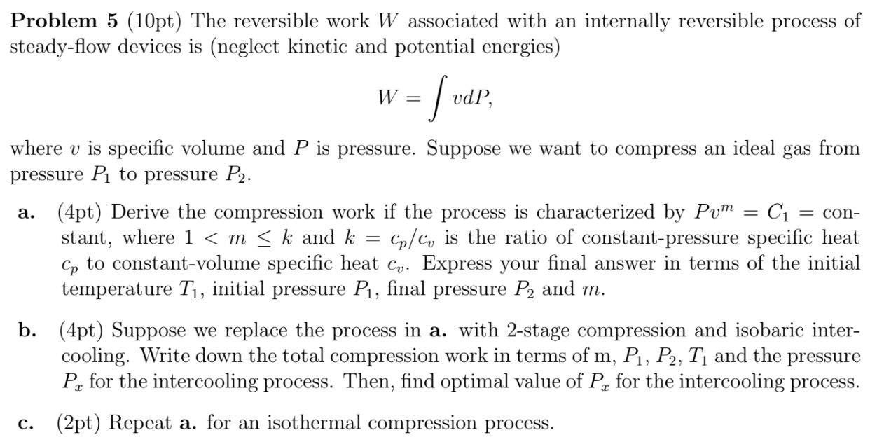 Solved Problem 5 (10pt) The reversible work W associated | Chegg.com