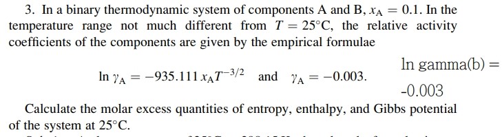 Solved 3. In a binary thermodynamic system of components A | Chegg.com