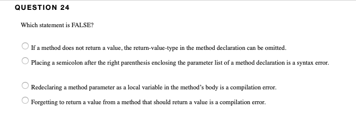 statements are ( always ) inside a method Images High... Solved QUESTION 24 Which statement is FALSE? If a method | Chegg.com