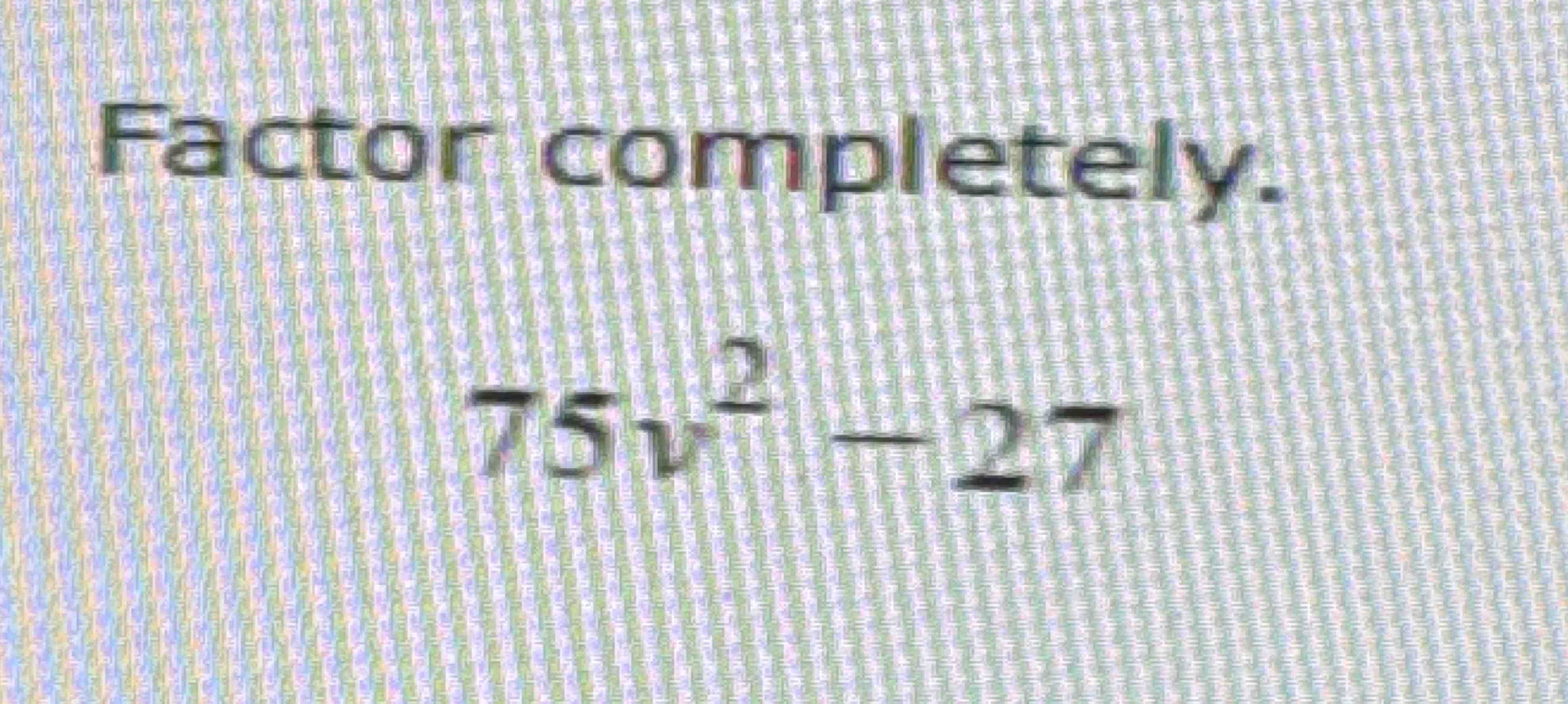 Solved Factor Completely.)2 | Chegg.com