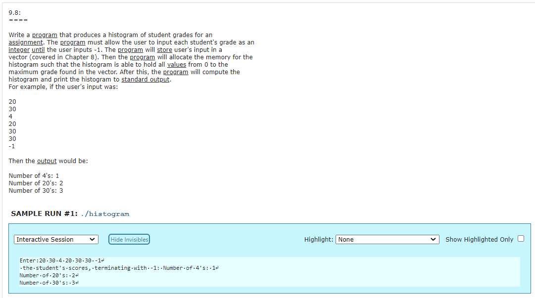 Solved 9.8: === Write a program that produces a histogram of | Chegg.com