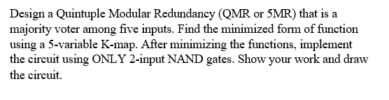 Solved Design a Quintuple Modular Redundancy (QMR or 5MR) | Chegg.com