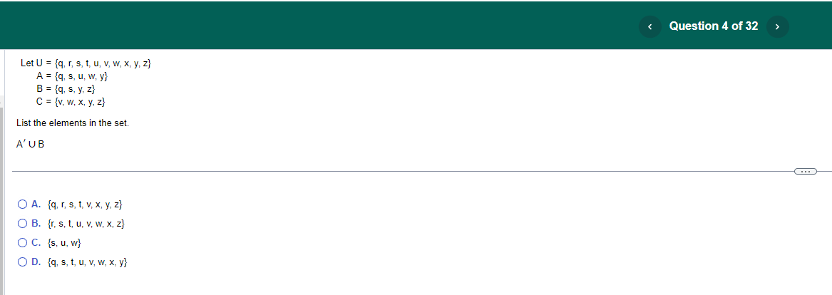 \[ \begin{array}{l} U=\{q, r, s, t, u, v, w, x, y, z\} \\ A=\{q, s, u, w, y\} \\ B=\{q, s, y, z\} \\ C=\{v, w, x, y, z\} \end
