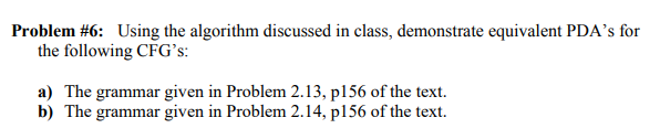 Solved Problem #6: Using the algorithm discussed in class, | Chegg.com