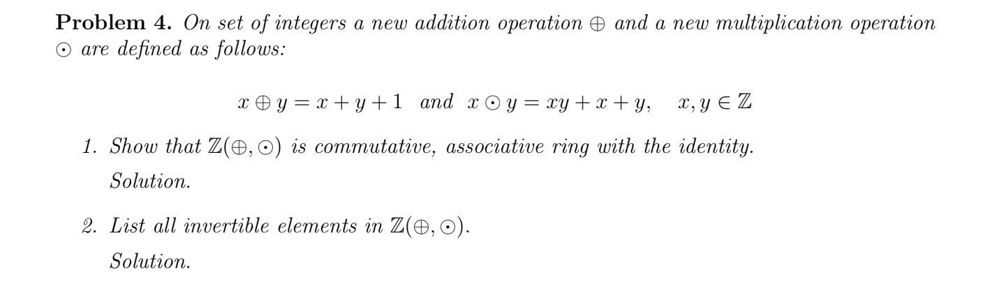 Solved Problem 4. On set of integers a new addition | Chegg.com