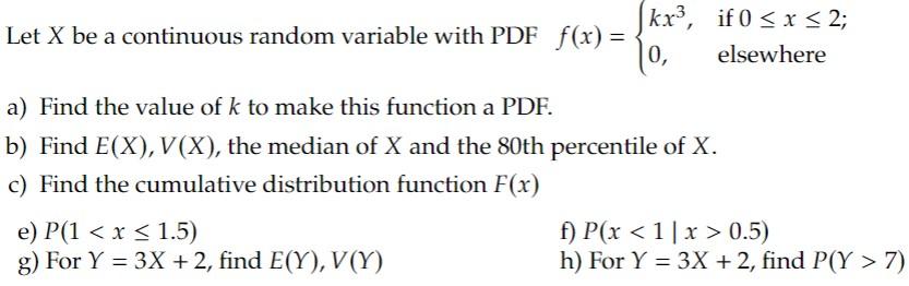 Solved Let X be a continuous random variable with PDF | Chegg.com