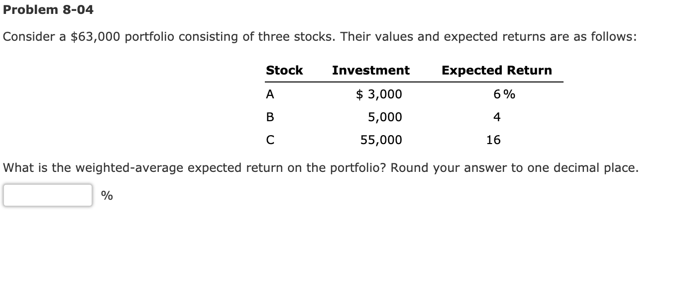 Solved Problem 8-04 Consider a $63,000 portfolio consisting | Chegg.com