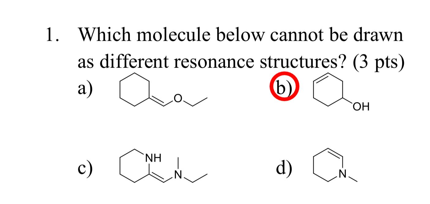 Solved 1. Which Molecule Below Cannot Be Drawn As Different | Chegg.com