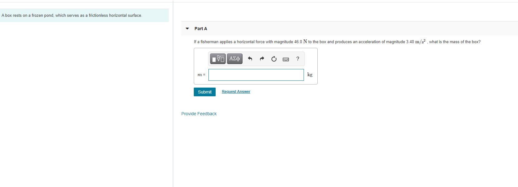 Solved A box rests on a frozen pond, which serves as a