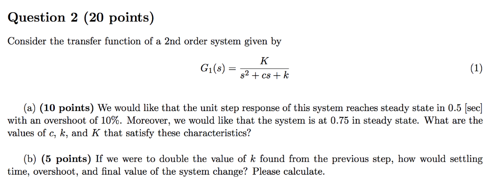Solved Question 2 (20 points) Consider the transfer function | Chegg.com