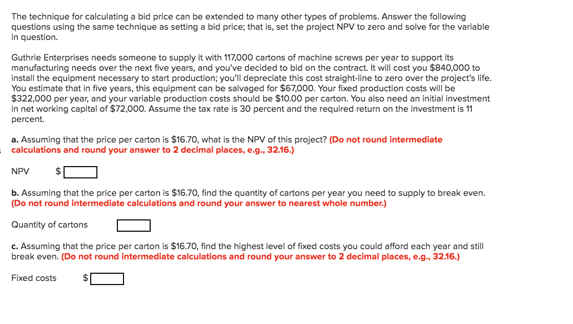Solved The technique for calculating a bid price can be