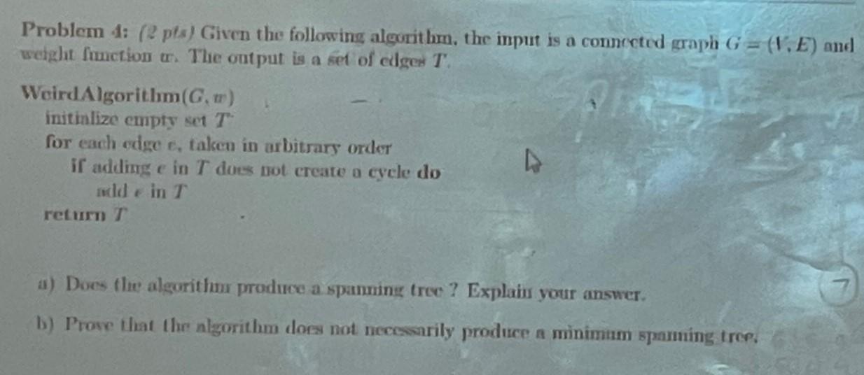 Solved Problem 4: (2 pts) Given the following algorithm, the | Chegg.com