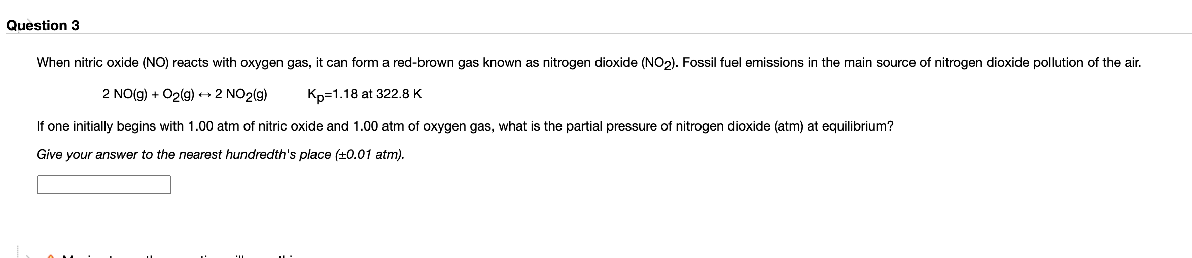 Solved Question 3 When nitric oxide (NO) reacts with oxygen | Chegg.com