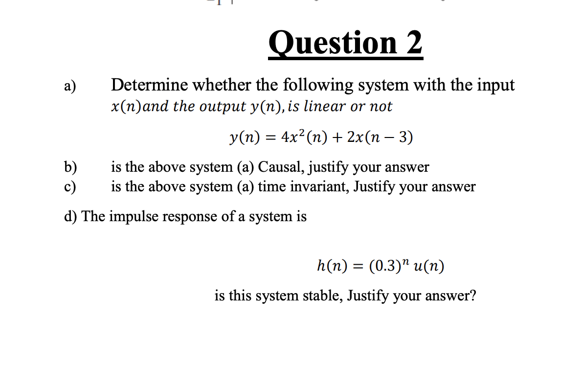 Solved Question 2 A) Determine Whether The Following System | Chegg.com