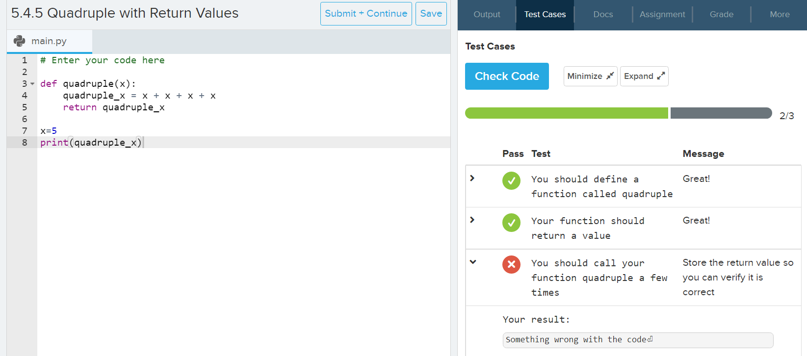 Solved 5.4.4 Square with Return Values5.4.5 Quadruple with | Chegg.com
