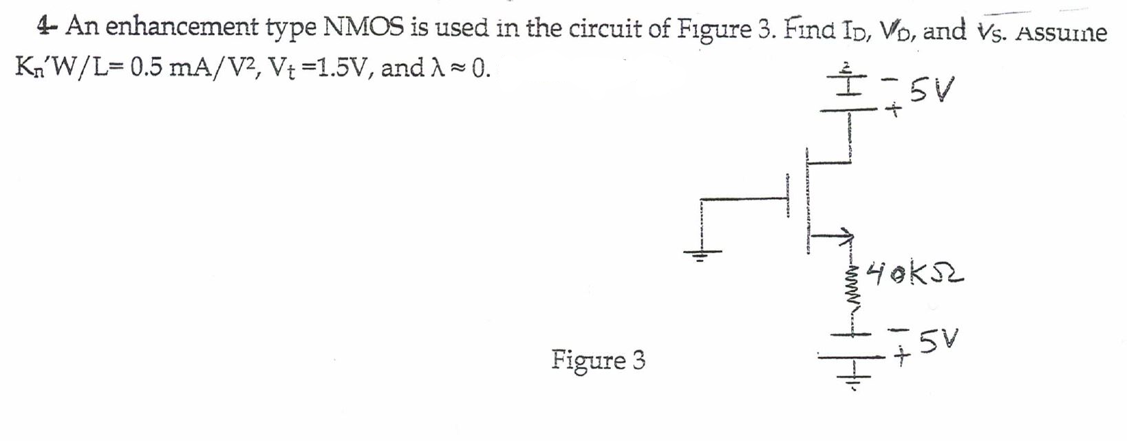 Solved 4 An Enhancement Type Nmos Is Used In The Circuit Chegg Com