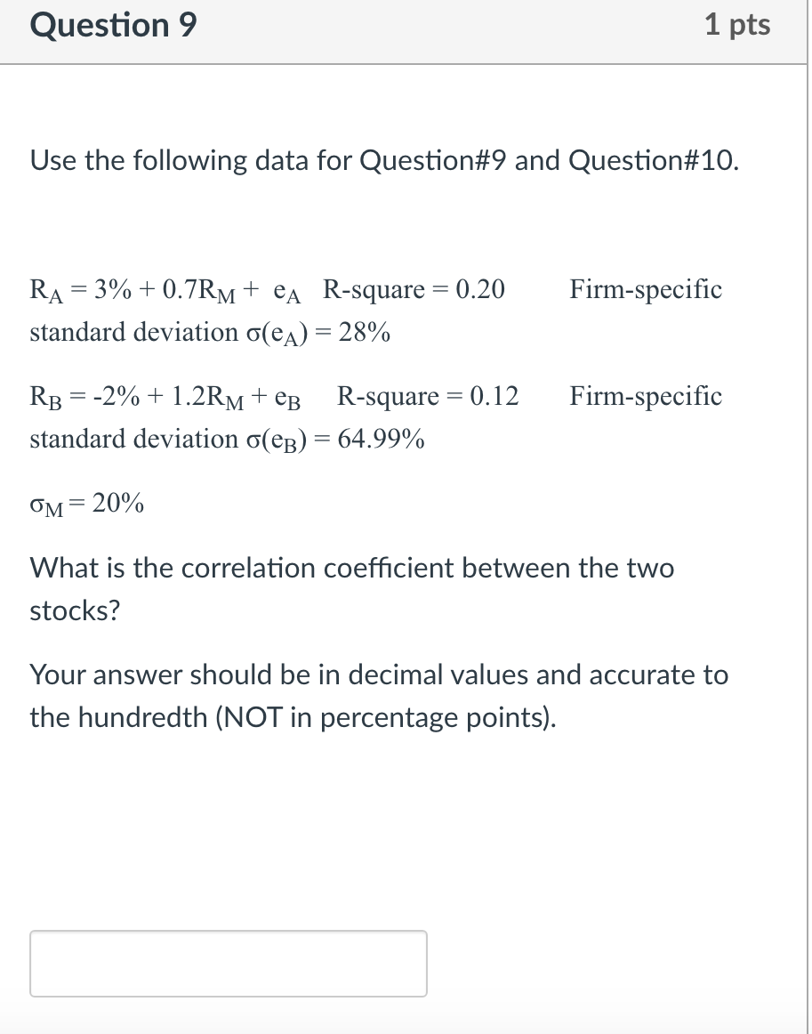 Solved Question 9 1 pts Use the following data for | Chegg.com