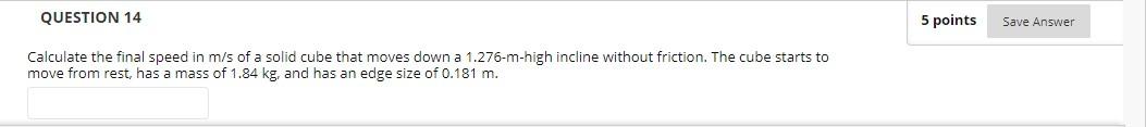 Solved QUESTION 14 5 points Save Answer Calculate the final | Chegg.com