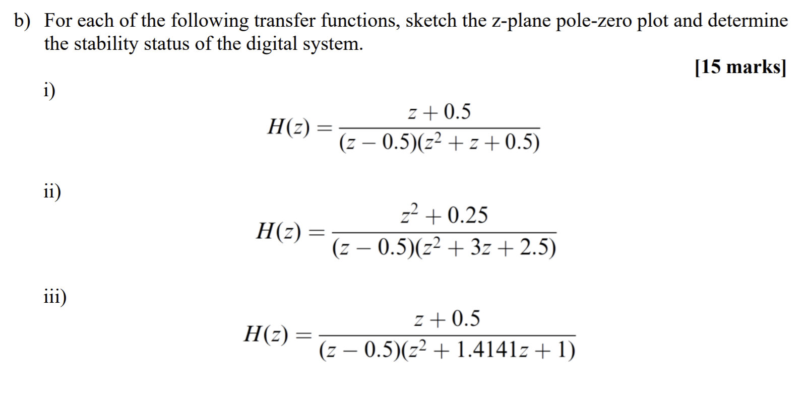 Solved B For Each Of The Following Transfer Functions