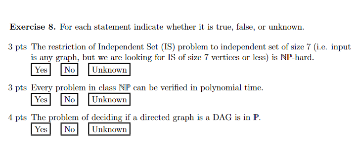 Solved Exercise 8. For each statement indicate whether it is | Chegg.com