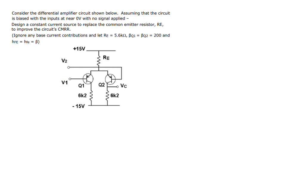 Solved Consider the differential amplifier circuit shown | Chegg.com