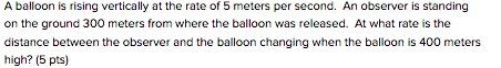 Solved A balloon is rising vertically at the rate of 5 | Chegg.com