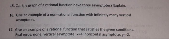 Solved 15. Can the graph of a rational function have three | Chegg.com