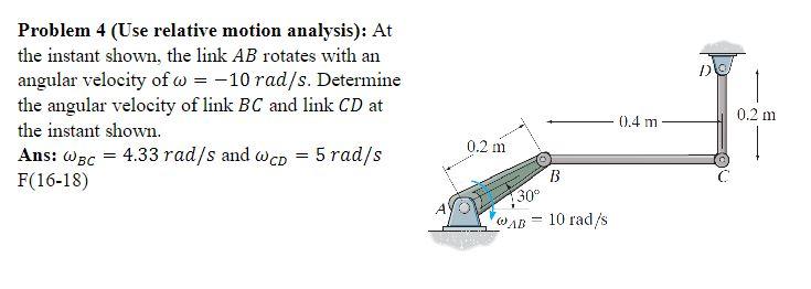 Solved Problem 4 (Use Relative Motion Analysis): At The | Chegg.com