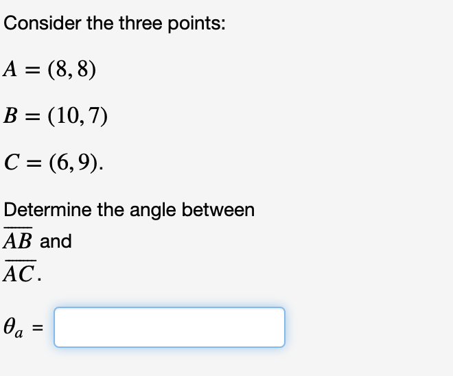 Solved Consider The Three Points: A = (8,8) B = (10,7) C = | Chegg.com