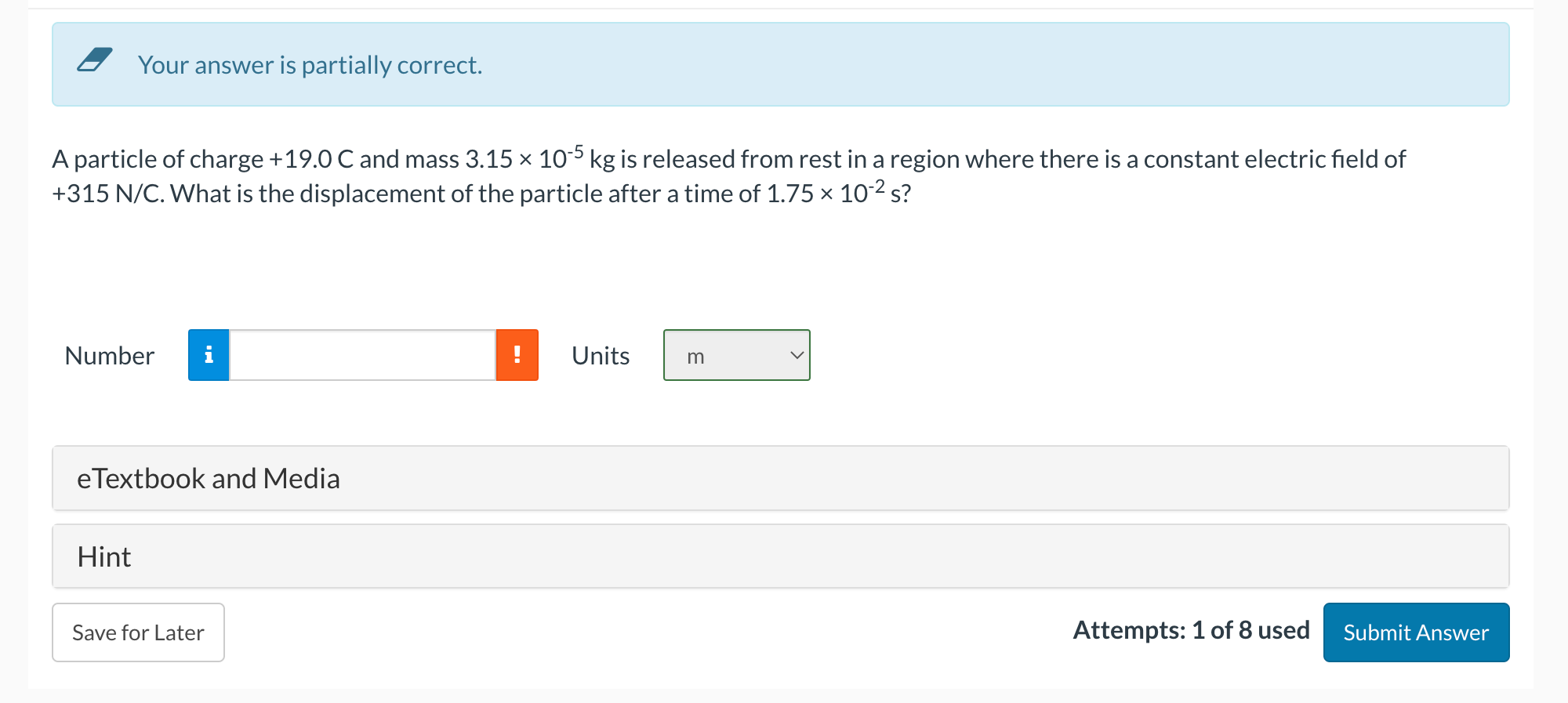 Solved - Your answer is partially correct. A particle of | Chegg.com