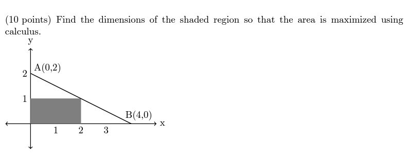 Solved (10 points) Find the dimensions of the shaded region | Chegg.com