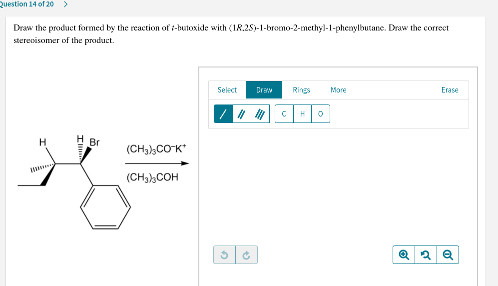 Solved Question 14 of 20 Draw the product formed by the Chegg com